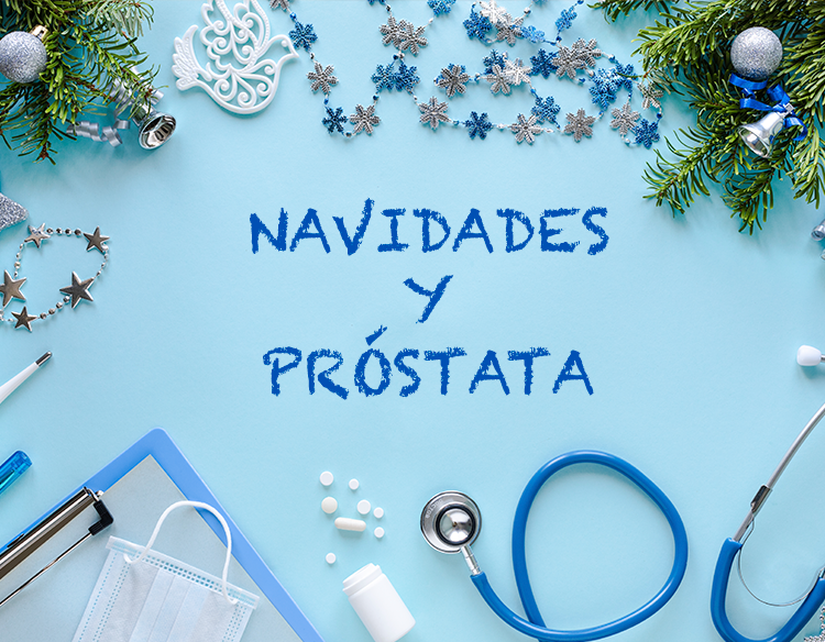 CONTROLAR LA COMIDA EN NAVIDAD: PRÓSTATA